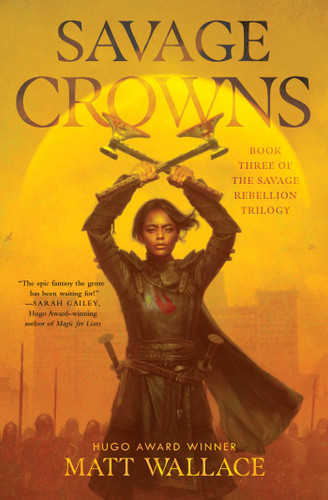 Savage Crowns (Savage Rebellion) book cover by Matt Wallace
