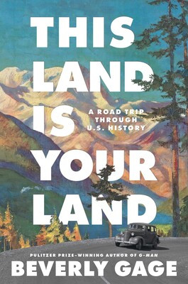 This Land Is Your Land: A Road Trip Through U.S. History [Hardcover]
