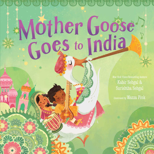 Mother Goose Goes to India book cover by Kabir Sehgal, Surishtha Sehgal