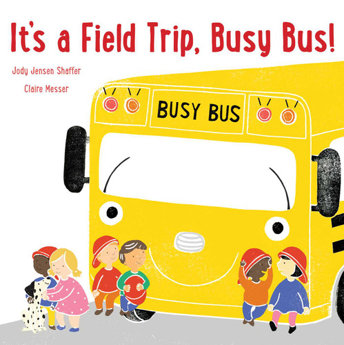 It's a Field Trip, Busy Bus! (Busy Bus) book cover by Jody Jensen Shaffer