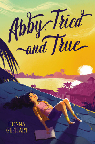 Abby, Tried and True book cover by Donna Gephart