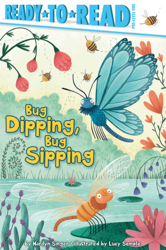 Bug Dipping, Bug Sipping: Ready-to-Read Pre-Level 1 (Ready-to-Read) book cover by Marilyn Singer