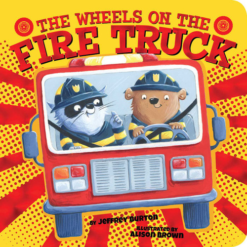 The Wheels on the Fire Truck (The Wheels on the...) book cover by Jeffrey Burton