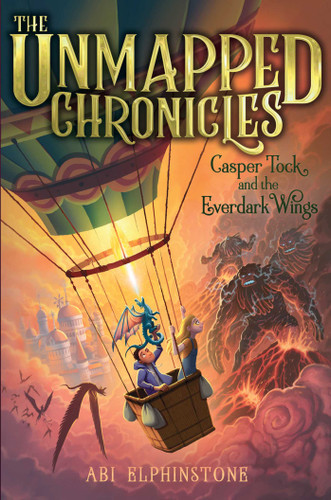 Casper Tock and the Everdark Wings (The Unmapped Chronicles) book cover by Abi Elphinstone
