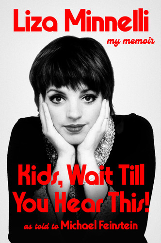Kids, Wait Till You Hear This! book cover by Liza Minnelli