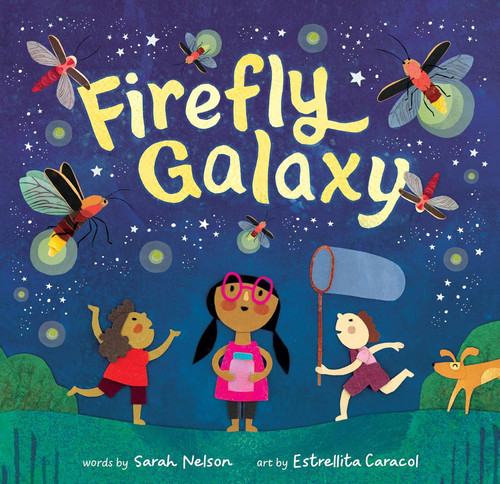 Firefly Galaxy [Hardcover]