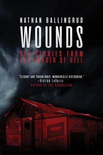 Wounds: Six Stories from the Border of Hell book cover by Nathan Ballingrud