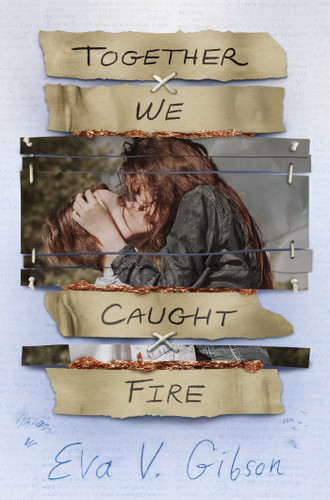 Together We Caught Fire book cover by Eva V. Gibson