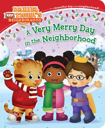 A Very Merry Day in the Neighborhood (Daniel Tiger's Neighborhood) book cover by Alexandra Cassel