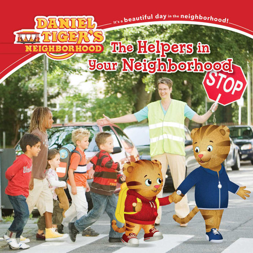 The Helpers in Your Neighborhood (Daniel Tiger's Neighborhood) book cover by Alexandra Cassel