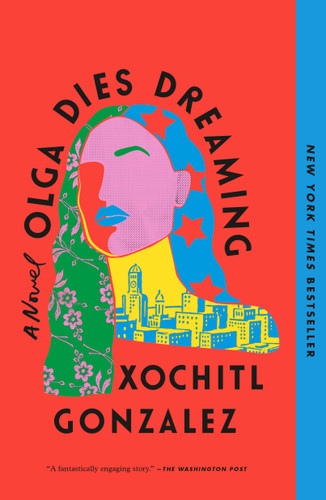 Olga Dies Dreaming: A Novel book cover by Xochitl Gonzalez