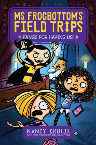 Fangs for Having Us! (Ms. Frogbottom's Field Trips) book cover by Nancy Krulik