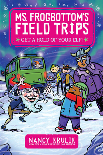 Get a Hold of Your Elf! (Ms. Frogbottom's Field Trips) book cover by Nancy Krulik