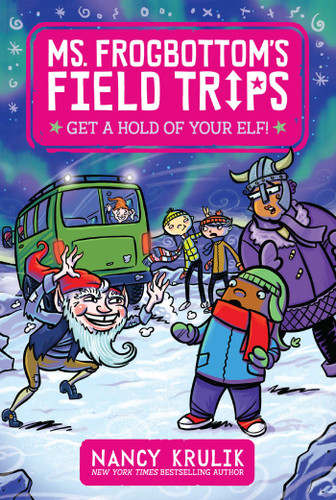 Get a Hold of Your Elf! (Ms. Frogbottom's Field Trips) book cover by Nancy Krulik