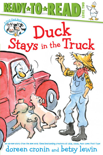 Duck Stays in the Truck/Ready-to-Read Level 2 (A Click Clack Book) book cover by Doreen Cronin