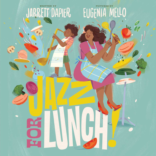 Jazz for Lunch! book cover by Jarrett Dapier