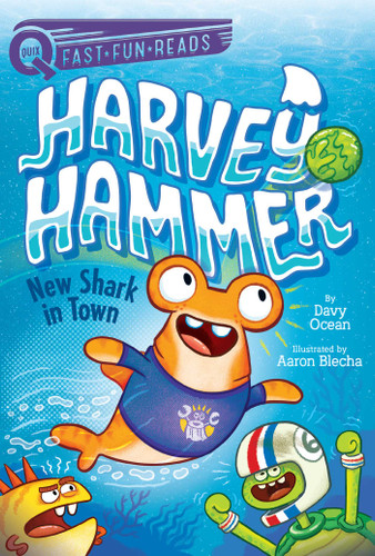 New Shark in Town: A QUIX Book (Harvey Hammer) book cover by Davy Ocean