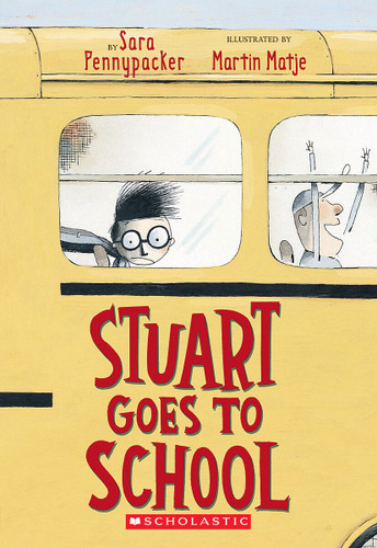 Stuart Goes to School book cover by Sara Pennypacker