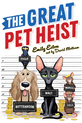 The Great Pet Heist (The Great Pet Heist) book cover by Emily Ecton