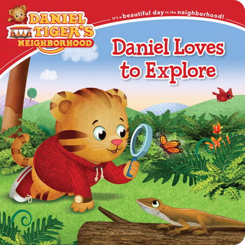Daniel Loves to Explore (Daniel Tiger's Neighborhood) book cover by 
