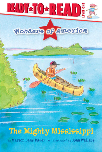 The Mighty Mississippi: Ready-to-Read Level 1 (Wonders of America) book cover by Marion  Dane Bauer