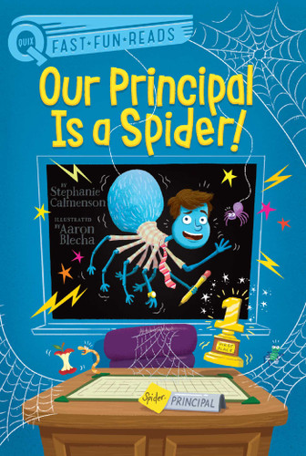 Our Principal Is a Spider!: A QUIX Book (Our Principal) book cover by Stephanie Calmenson