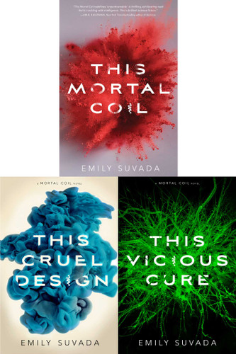 Mortal Coil Trilogy (Collected Set): This Mortal Coil; This Cruel Design; This Vicious Cure (Mortal Coil) book cover by Emily Suvada