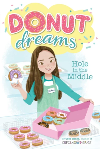 Hole in the Middle (Donut Dreams) book cover by Coco Simon