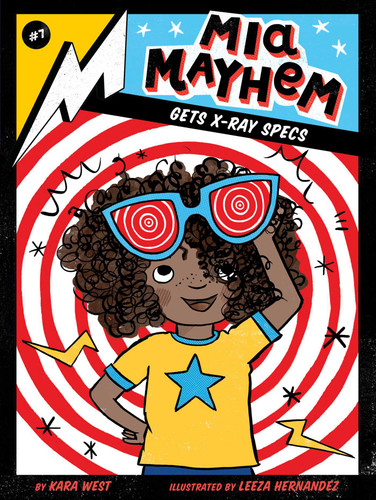 Mia Mayhem Gets X-Ray Specs (Mia Mayhem) book cover by Kara West