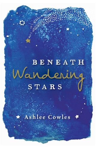 Beneath Wandering Stars book cover by Ashlee Cowles