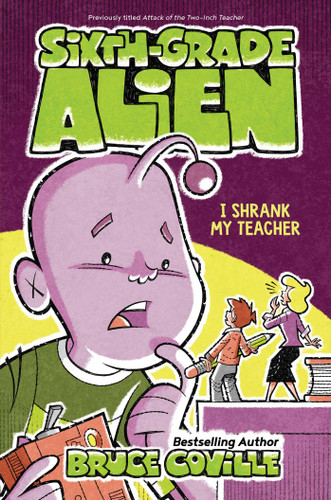 I Shrank My Teacher (Sixth-Grade Alien) book cover by Bruce Coville