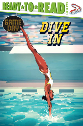 Dive In: Ready-to-Read Level 2 (Game Day) book cover by David Sabino