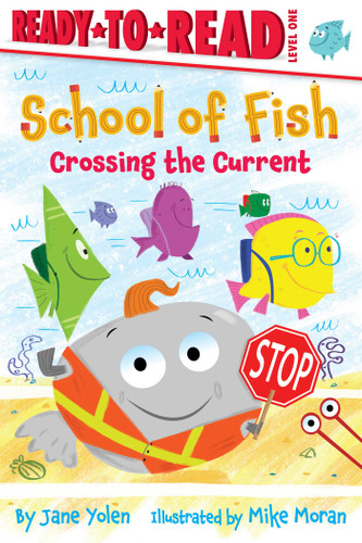 Crossing the Current: Ready-to-Read Level 1 (School of Fish) book cover by Jane Yolen