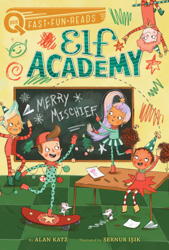 Merry Mischief: A QUIX Book (Elf Academy) book cover by Alan Katz