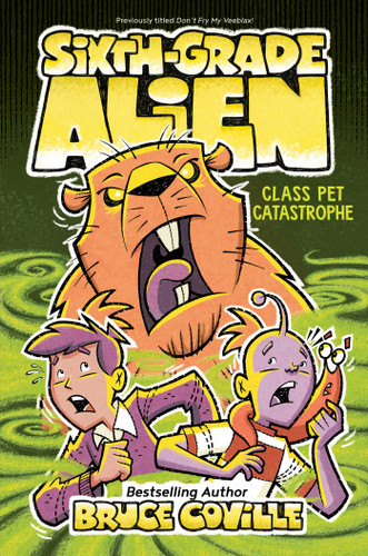 Class Pet Catastrophe (Sixth-Grade Alien) book cover by Bruce Coville