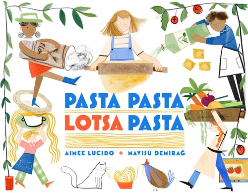Pasta Pasta Lotsa Pasta book cover by Aimee Lucido