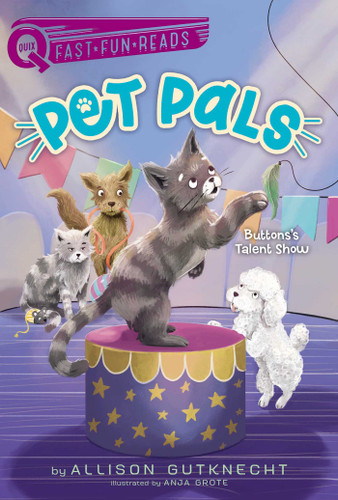 Buttons's Talent Show: A QUIX Book (Pet Pals) book cover by Allison Gutknecht