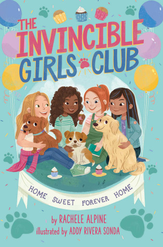Home Sweet Forever Home (The Invincible Girls Club) book cover by Rachele Alpine