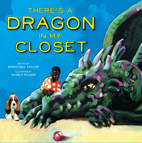 There's a Dragon in My Closet book cover by Dorothea Taylor