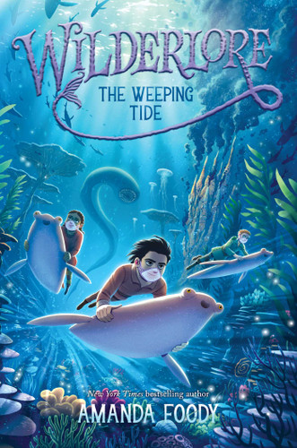 The Weeping Tide (Wilderlore) book cover by Amanda Foody