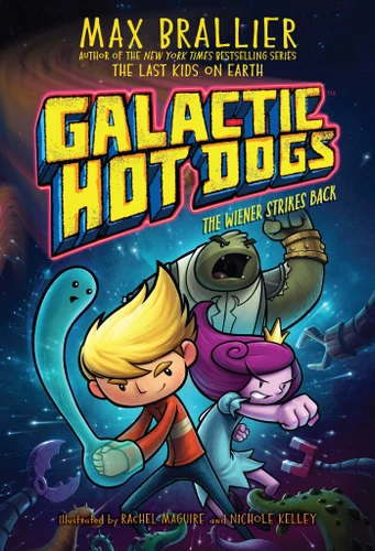 Galactic Hot Dogs 2: The Wiener Strikes Back (Galactic Hot Dogs) book cover by Max Brallier