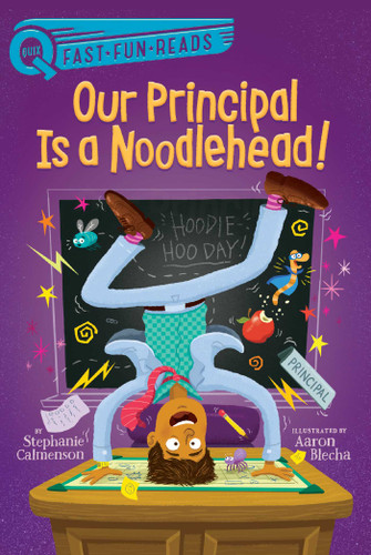 Our Principal Is a Noodlehead!: A QUIX Book (Our Principal) book cover by Stephanie Calmenson