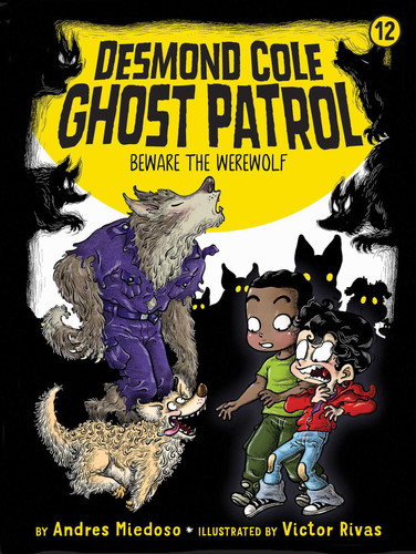 Beware the Werewolf (Desmond Cole Ghost Patrol) book cover by Andres Miedoso