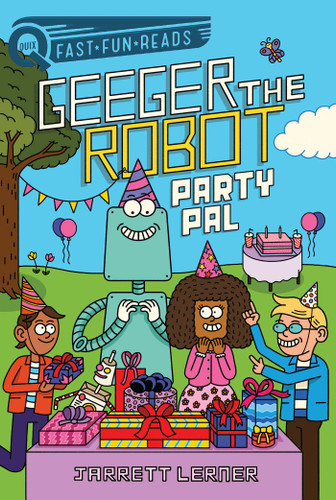 Party Pal: A QUIX Book (Geeger the Robot) book cover by Jarrett Lerner