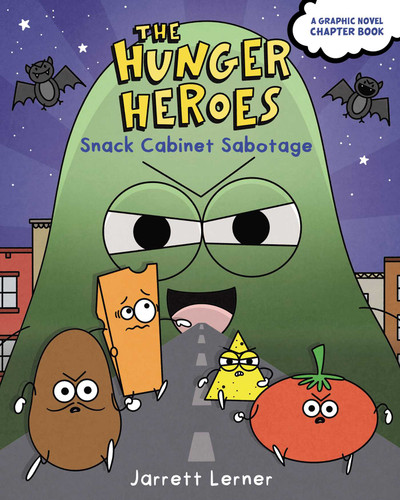 Snack Cabinet Sabotage (The Hunger Heroes) book cover by Jarrett Lerner