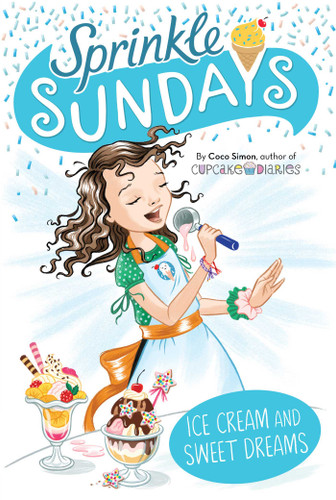 Ice Cream and Sweet Dreams (Sprinkle Sundays) book cover by Coco Simon
