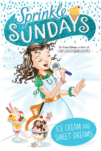 Ice Cream and Sweet Dreams (Sprinkle Sundays) book cover by Coco Simon