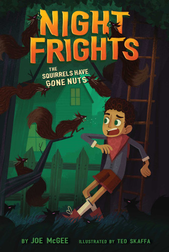 The Squirrels Have Gone Nuts (Night Frights) book cover by Joe McGee
