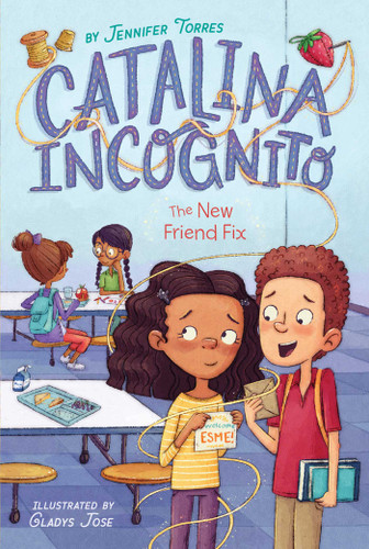 The New Friend Fix (Catalina Incognito) book cover by Jennifer Torres