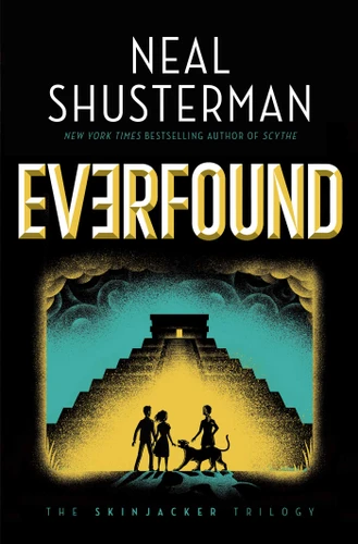Everfound (The Skinjacker Trilogy) book cover by Neal Shusterman